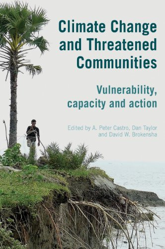 Climate Change and Threatened Communities (Vulnerability, Capacity, and Action) - 9781853397356 by Professor A. Peter Castro, Dan Taylor, Professor David W. Brokensha, 9781853397356