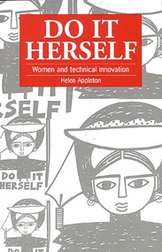 Do It Herself (Women and technical innovation) by Helen Appleton, 9781853392870