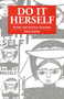 Do It Herself (Women and technical innovation) by Helen Appleton, 9781853392870