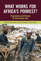 What Works for Africa's Poorest (Programmes and policies for the extreme poor) by David Lawson, David Hulme, Lawrence K. Ado-Kofie, 9781853398445
