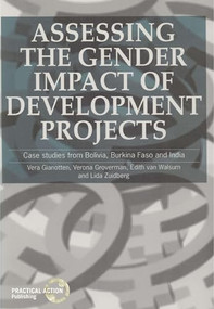 Assessing the Gender Impact of Development Projects by Vera Gianotten, Verona Groverma, Edith van Wilsum, 9781853392719