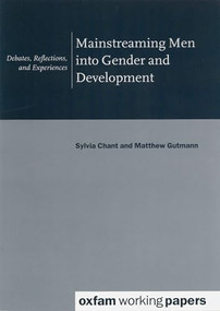 Mainstreaming Men into Gender and Development by Sylvia Chant, 9780855984519