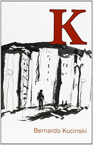 K by Bernardo Kucinski, Sue Branford, 9781899365777