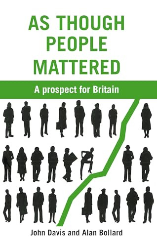 As Though People Mattered (A prospect for Britain) - 9781853398100 by John Davis, Alan Bollard, 9781853398100