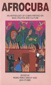 Afrocuba (Anthology of Cuban Writing on Race, Politics and Culture) by Pedro Pérez Sarduy, Jean Stubbs, 9780906156759