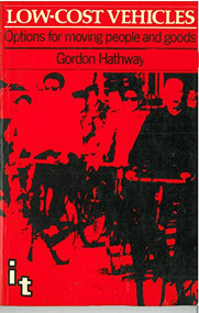 Low-cost Vehicles (Options for moving people and goods) by Gordon Hathway, 9780946688029