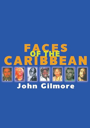Faces of The Caribbean by John Gilmore, 9781899365326