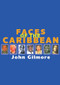 Faces of The Caribbean by John Gilmore, 9781899365326