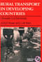 Rural Transport in Developing Countries by Ian Barwell, Geoff Edmonds, 9780946688968