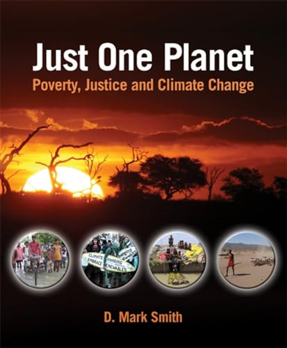 Just One Planet (Poverty, Justice and Climate Change) by Mark Smith, 9781853396434