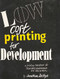 Low Cost Printing for Development (A printing handbook for Third World development and education) by Jonathan Zeitlyn, 9781853390654