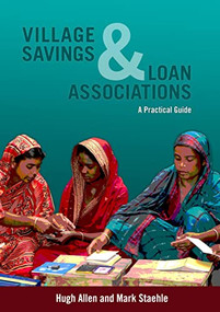 Village Savings and Loan Associations (A Practical Guide) by Hugh Allen, Mark Staehle, 9781853396656