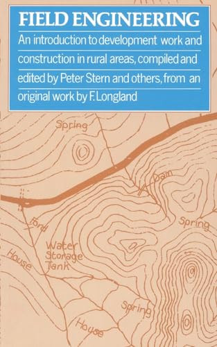 Field Engineering (An Introduction to development work and construction) by Peter Stern, 9780903031684