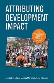 Attributing Development Impact (The qualitative impact protocol case book) - 9781788530248 by James Copestake, Marlies Morsink, Fiona Remnant, 9781788530248