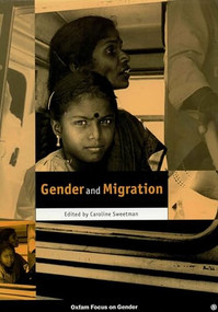 Gender and Migration by Caroline Sweetman, 9780855983994