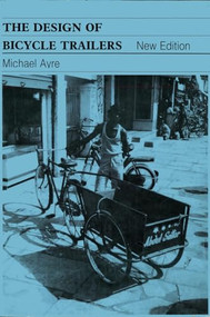 The Design of Bicycle Trailers by Michael Ayre, 9780946688975