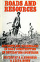 Roads and Resources (Appropriate technology in rural construction in developing countries) by Geoff Edmonds, 9780903031691