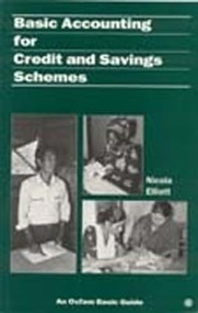 Basic Accounting for Credit and Savings Schemes by Nicola Elliott, 9780855983420