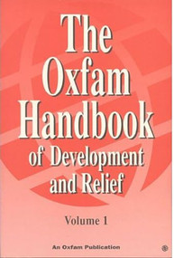 The Oxfam Handbook of Development and Relief by Deborah Eade, 9780855982744