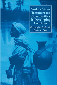 Surface Water Treatment for Communities in Developing Countries by Christopher Schultz, 9781853391422