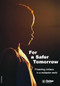 For a Safer Tomorrow by Ed Cairns, 9780855986308