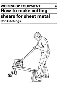 How to Make Cutting Shears for Sheet Metal by Rob Hitchings, 9780946688111
