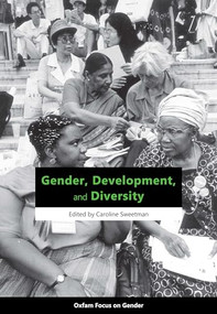 Gender, Development, and Diversity by Caroline Sweetman, 9780855985318