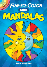 Fun-to-Color Mini Mandalas by Anna Pomaska, 9780486849904