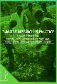 Farmers' Research in Practice (Lessons from the field) by Laurens van Veldhuizen, 9781853393921