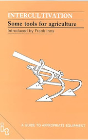 Intercultivation (Some Tools for Agriculture) by Frank Inns, 9780946688685