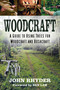 Woodcraft (A Guide to Using Trees for Woodcraft and Bushcraft) by John Rhyder, Ben Law, 9780750998185