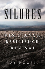 Silures (Resistance, Resilience, Revival) by Ray Howell, 9780750998642
