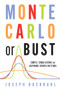 Monte Carlo or Bust (Simple Simulations for Aspiring Sports Bettors) by Joseph Buchdahl, 9780857304858