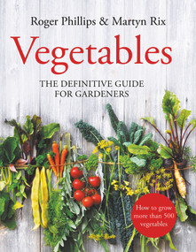 Vegetables (The Definitive Guide for Gardeners) by Roger Phillips, Martyn Rix, 9781529063295