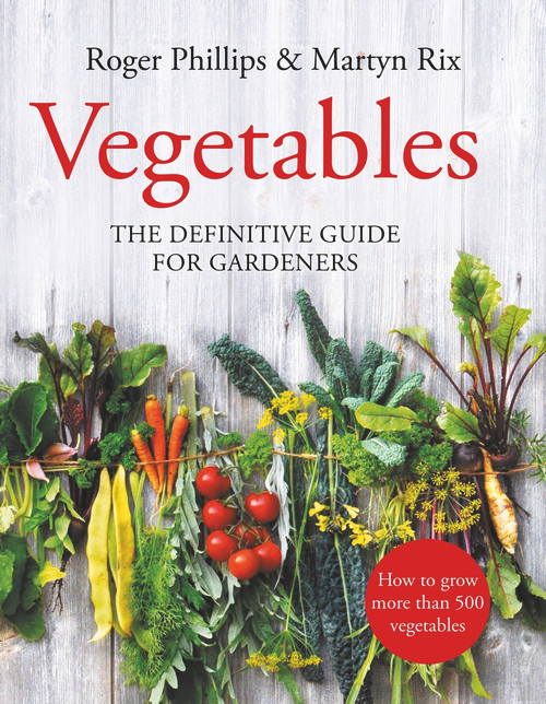 Vegetables (The Definitive Guide for Gardeners) by Roger Phillips, Martyn Rix, 9781529063295