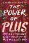 The Power of Plus (Inside Fashion's Size-Inclusivity Revolution) by Gianluca Russo, 9781641606424