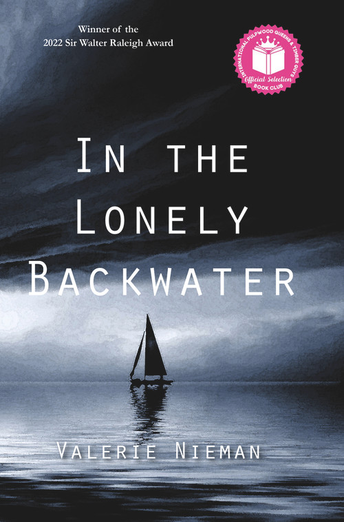 In the Lonely Backwater by Valerie Nieman, 9781646031795