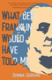 What Ben Franklin Would Have Told Me by Donna Gordon, 9781646032303