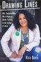 Drawing Lines (Why Conservatives Must Begin to Battle Fiercely in the Arena of Ideas) by Kira Davis, 9781737176343