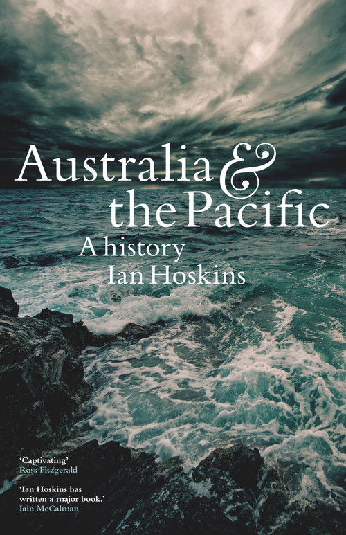 Australia & the Pacific (A history) by Ian Hoskins, 9781742235691