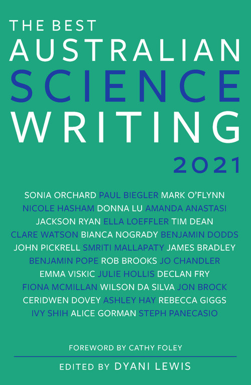 The Best Australian Science Writing 2021 by Dyani Lewis, 9781742237374