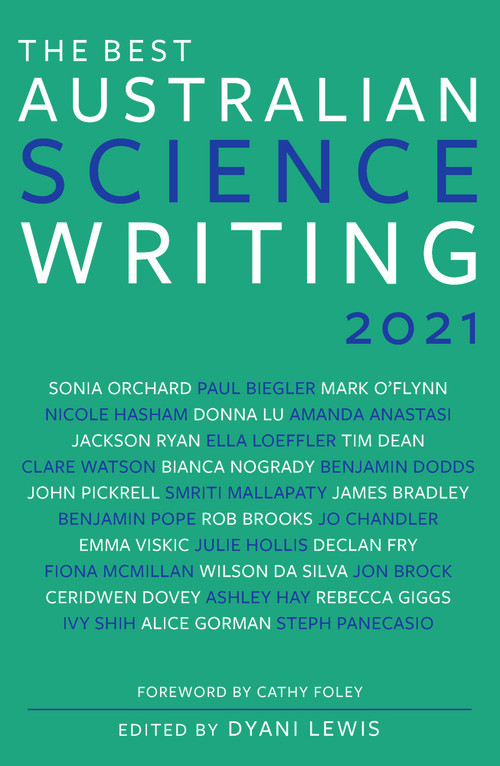 The Best Australian Science Writing 2021 by Dyani Lewis, 9781742237374