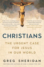 Christians (The Urgent Case for Jesus in our World), 9781760879099