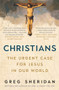 Christians (The Urgent Case for Jesus in our World), 9781760879099