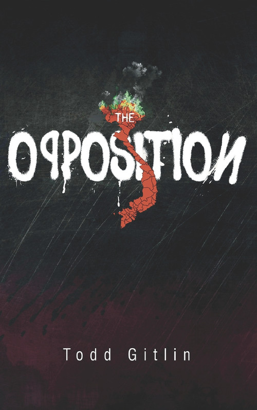 The Opposition by Todd Gitlin, 9781771837361