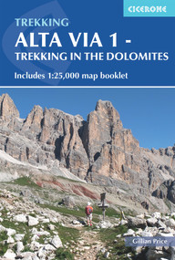 Alta Via 1 - Trekking in the Dolomites (Includes 1:25,000 map booklet) by Gillian Price, 9781786310811