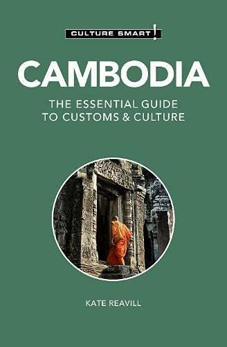 Cambodia - Culture Smart! (The Essential Guide to Customs & Culture) - 9781787023154 by Kate Reavill, 9781787023154
