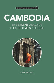 Cambodia - Culture Smart! (The Essential Guide to Customs & Culture) - 9781787023154 by Kate Reavill, Culture Smart!, 9781787023154