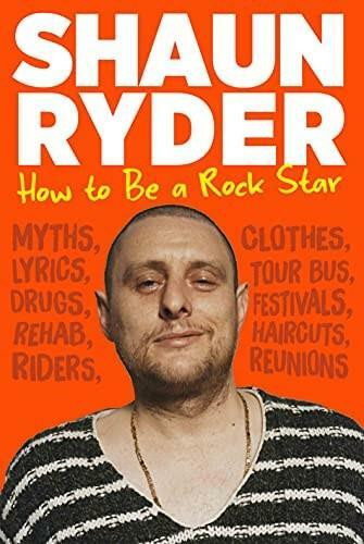 How to Be a Rock Star - 9781838953270 by Shaun Ryder, 9781838953270