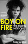 Boy on Fire (The Young Nick Cave) by Mark Mordue, 9781838953720
